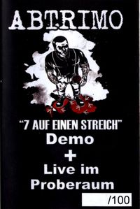 Abtrimo - 7 Auf Einen Streich (Demo) + Live Im Proberaum (tape) (1).jpg