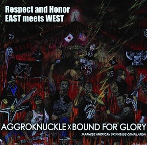 Aggroknuckle & Bound For Glory - Respect And Honor, East Meets West (1).jpg