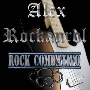 Alex Rockanrol - Rock Combativo (2015).jpg