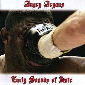 Angry Aryans - Too white for You - Early Sounds of Hate - EP.JPG