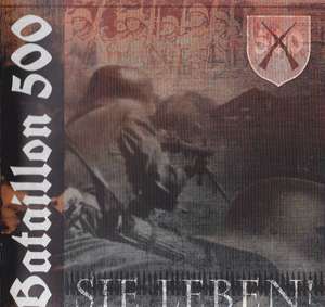 Bataillon 500 - Sie Leben (1).jpg