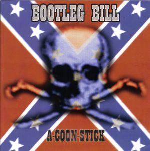 Bootleg_Bill_-_A-coon-stick.jpg