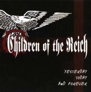 Children Of The Reich - Yesterday,today and forever 1.jpg