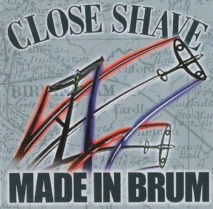 Close Shave - Made In Brum.jpg