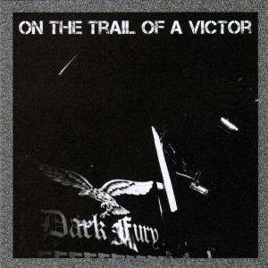 Dark Fury - On the Trail of a Victor.jpg