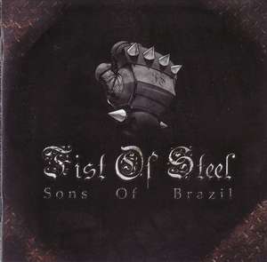 Fist of Steel - Sons of Brazil.JPG