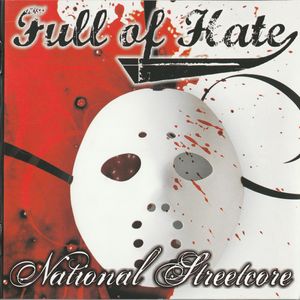 Full Of Hate - National Streetcore (1).jpg