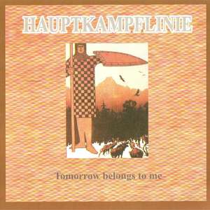 Hauptkampflinie - Tomorrow belongs to me (2).jpg