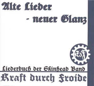 Kraft Durch Froide - Alte Lieder - Neuer Glanz (digipak) (2).jpg