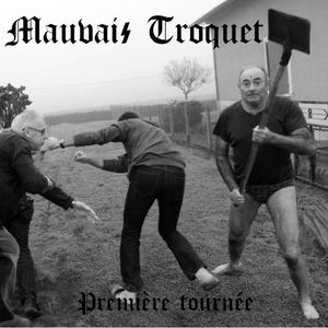 Mauvais Troquet - Première Tournée (Demo).jpg