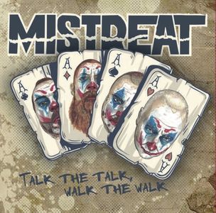 Mistreat - Talk the talk, walk the walk.jpg