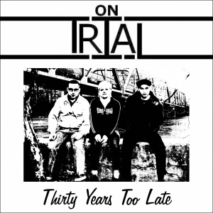 On Trial - Thirty Years Too Late.jpg