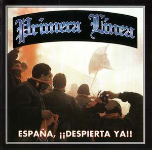 Primera Linea - Espana !Despierta ya! (2).jpg