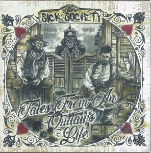 Sick Society - Tales of an outlaw life.jpg