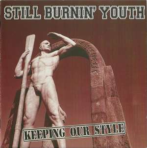 Still Burnin' Youth - Keeping Our Style.jpg