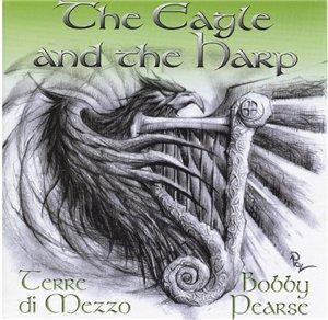 Terre Di Mezzo & Bobby Pearce - The Eagle And The Harp.jpg