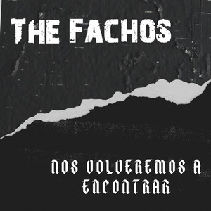 The Fachos - Nos volveremos a encontrar.jpg