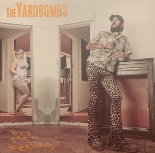 The Yardbombs - Buy me a feeling.jpg