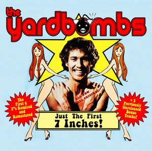 The Yardbombs - Just The First 7 Inches!.jpeg