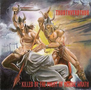 Thodthverdthur - Killed By The Might Of Nordic Wrath (1).jpg