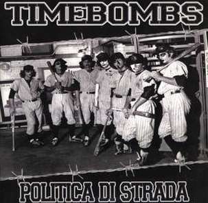 Timebombs - Politica di strada - LP (1).JPG