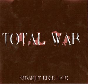 Total War - Straight edge hate Front.jpg