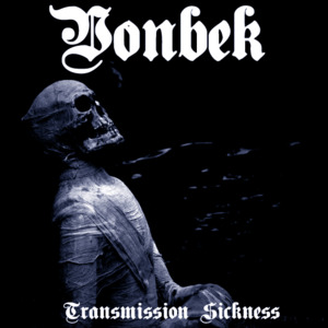 Vonbek - Transmission sickness.jpg