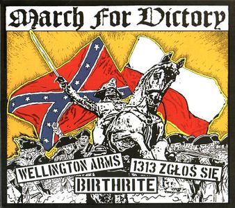 Wellington Arms, 1313 Zglos Sie, Birthrite - March For Victory.jpg