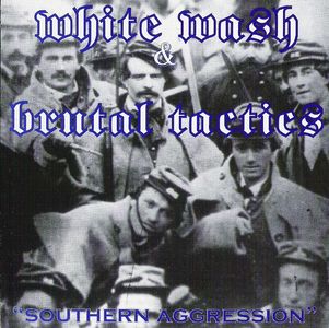 White Wash & Brutal Tactics - Southern Aggression (1).jpg
