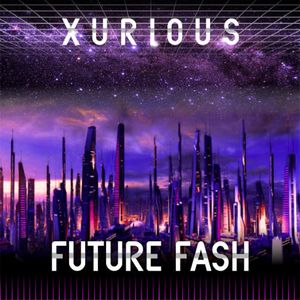 Xurious_-_Future_Fash.jpg