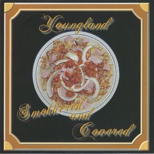 Youngland - Smothered and Covered (1).jpg